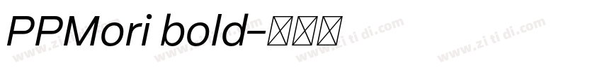 PPMori bold字体转换